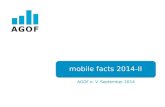 Mobile facts 2014-II AGOF e. V. September 2014. Das AGOF Mobile Universum.