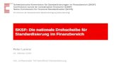 SKSF: Die nationale Drehscheibe für Standardisierung im Finanzbereich Peter Lorenz 15. Oktober 2010 Inkl. Umfassender Teil betreffend Standardisierung.