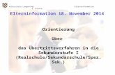 Volksschule Langenthal Elterninformation5. Klasse Elterninformation 18. November 2014 Orientierung über das Übertrittsverfahren in die Sekundarstufe I.