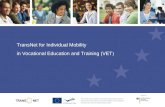 TransNet for Individual Mobility in Vocational Education and Training (VET )