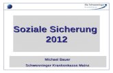 Soziale Sicherung 2012 Michael Bauer Schwenninger Krankenkasse Mainz.