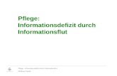 Pflege: Informationsdefizit durch Informationsflut Pflege - Informationsdefizit durch Informationsflut Wolfram Friedel