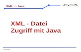 Schnaiter  XML in Java XML - Datei Zugriff mit Java.