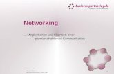 Norbert Fink Business-Partnering Ltd.& Co.KG 1 Networking...Möglichkeiten und Chancen einer partnerschaftlichen Kommunikation.