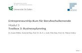 Seite 1 Entrepreneurship-Kurs für Berufsschullernende Modul 3 Toolbox 3: Businessplanning Dr. Susan Müller, Nuria del Rey, Prof. Dr. Dr. h. c. mult. Fritz.