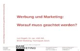 Internet: Wichtiges Instrument für den gewerblichen Unternehmenserfolg 1 Werbung und Marketing: Worauf muss geachtet werden? Luzi Rageth, Dr. oec. HSG.
