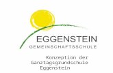 Konzeption der Ganztagsgrundschule Eggenstein. differenzierende Lernkultur und die damit verbundenen Lernformen -Individualisiertes Lernen -Kooperatives.