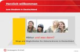 © BB-Abi … Abitur und was dann? … Wege und Möglichkeiten für Abiturientinnen in Deutschland Herzlich willkommen zum Studium in Deutschland.