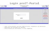 Login proIT-Portal Login unterscheidet zwischen Administrator, Mandanten und Benutzern. Anpassung und Aussehen pro Mandant Unterschiedliche Datenräume.