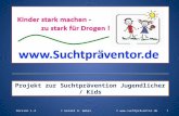 Projekt zur Suchtprävention Jugendlicher / Kids Version 1.4 © Gerald H. Weber ® äventor.de1.