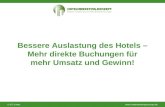 Www.hotelmarketing-konzept.de © 0711-Netz Bessere Auslastung des Hotels – Mehr direkte Buchungen für mehr Umsatz und Gewinn!