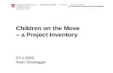 Children on the Move – a Project Inventory 23.4.2009 Alain Dössegger