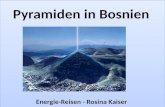 Pyramiden in Bosnien Energie-Reisen - Rosina Kaiser.