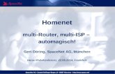 SpaceNet AG Joseph-Dollinger-Bogen 14 80807 München –  Homenet multi-Router, multi-ISP – automagisch! Gert Döring, SpaceNet AG, München.