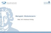 27.03.2015 Beispiel: Roboterarm Dipl. Inf. Andreas Fürtig.