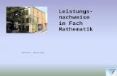 Leistungs- nachweise im Fach Mathematik Referent: Werner Lang