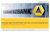Rainer Spangler  Group Services – Organisation – Serviceline  20. Oktober 2010 Einsatz des ProfilPASS ® bei der Commerzbank AG Praxisbericht aus der.