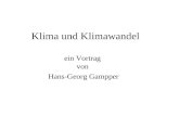 Klima und Klimawandel ein Vortrag von Hans-Georg Gampper.