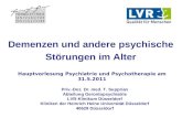 Demenzen und andere psychische Störungen im Alter Hauptvorlesung Psychiatrie und Psychotherapie am 31.5.2011 Priv.-Doz. Dr. med. T. Supprian Abteilung.