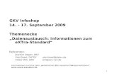 1 GKV Infoshop 14. – 17. September 2009 Themenecke „Datenaustausch: Informationen zum eXTra-Standard“ Referenten: Joachim Degen, DRV Udo Kiesel, DATEV.