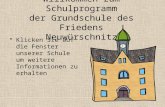 Willkommen zum Schulprogramm der Grundschule des Friedens Neuwürschnitz Klicken Sie auf die Fenster unserer Schule um weitere Informationen zu erhalten.