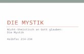 DIE MYSTIK Nicht-theistisch an Gott glauben: Die Mystik Halbfas 214-234.