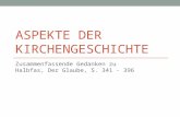 ASPEKTE DER KIRCHENGESCHICHTE Zusammenfassende Gedanken zu Halbfas, Der Glaube, S. 341 - 396.