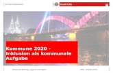 Kommune 2020 - Inklusion als kommunale Aufgabe Dezernat Bildung, Jugend und Sport Köln, im Mai 2014.