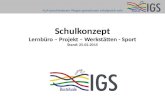 Schulkonzept Lernbüro – Projekt – Werkstätten - Sport Stand: 25.02.2015 Auf verschiedenen Wegen gemeinsam erfolgreich sein.