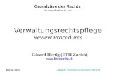 Verwaltungsrechtspflege Review Procedures Grundzüge des Rechts An Introduction to Law Gérard Hertig (ETH Zurich)  .