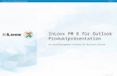 InLoox PM Produktpräsentation Seite 1 © 2001-2011 InLoox GmbH InLoox PM Produktpräsentation Seite 1 © 2001-2014 InLoox GmbH InLoox PM 8 für Outlook Produktpräsentation.