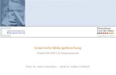 Empirische Bildungsforschung Modul 06-EBF1 & Staatsexamen Prof. Dr. Heinz Reinders – AOR Dr. Volker Fröhlich.