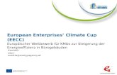 Kontakt: eecc-austria@  European Enterprises’ Climate Cup (EECC) Europäischer Wettbewerb für KMUs zur Steigerung der Energieeffizienz in