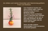 Am dritten und vierten Dezember wird Namenstag gefeiert, Franz und Barbara Zum Gratulieren brachte man einen schönen Apfel, in dem ein Rosmarinzweig mit.