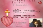 „ T R E U E L I E B E ! “ Sonntag, den 19. 04. 2009 um 10 Uhr 9. Gästegottesdienst in der Evangelisch - Freikirchlichen Gemeinde Reichenbach/ OL, Löbauer.