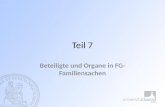 Teil 7 Beteiligte und Organe in FG- Familiensachen 193.