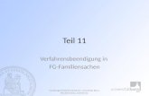 Teil 11 Verfahrensbeendigung in FG-Familiensachen Familiengerichtliches Verfahren, Universität Bonn, WS 2014/2015, Gabriele Ey 327.