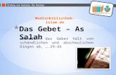 Bildung und Soziales für Muslime …Wahrlich das Gebet hält von schändlichen und abscheulichen Dingen ab, ….29:45 Medienbibliothek-islam.de.