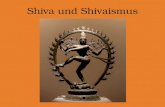 Shiva und Shivaismus. Gliederung 1.Zeitgeschichte 2.Philosophien 3.Formen 4.Praktiken.