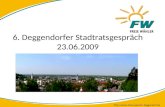 6. Deggendorfer Stadtratsgespräch 23.06.2009 .
