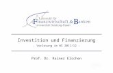 Prof. Dr. Rainer Elschen Investition und Finanzierung - Vorlesung im WS 2011/12 -