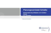 Planungswerkstatt Schalke Rahmenplanung Grilloplatz und Schalker Straße 25. Juni 2014 Dokumentation.