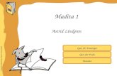 Inhaltliche Aufbereitung: Brigitte Schwarzlmüller Quiz für Einsteiger Quiz für Profis Astrid Lindgren Madita 1 Beenden.