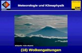 Bildquelle: Yukio Ohyama Meteo 240 Meteorologie und Klimaphysik (16) Wolkengattungen.
