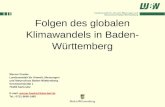 Folgen des globalen Klimawandels in Baden- Württemberg Werner Franke Landesanstalt für Umwelt, Messungen und Naturschutz Baden-Württemberg Griesbachstraße.