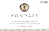 K O M P A S S Massnahme-Angebot der GIG Grafschafter Inklusions Gesellschaft 25. Februar 2015.