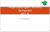 8. Klasse Kopfübungen BORG Schoren KÜ 4. KÜ 4 BORG Dornbirn Schoren 8b2014/2015 Aufgabe 1.