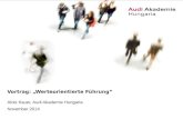 Alois Kauer, Audi Akademie Hungaria November 2014 Vortrag: „Werteorientierte Führung“