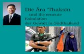 Die Ära 'Thaksin ‚ und die erneute Eskalation der Gewalt in Südthailand
