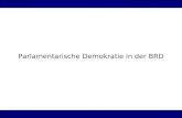 Parlamentarische Demokratie in der BRD. Geschichte Das „erste“ Parlament - Frankfurter Nationalversammlung 1848.
